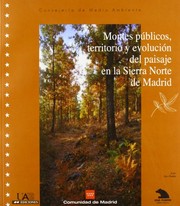 Montes públicos, territorio y evolución del paisaje en la Sierra Norte de Madrid by Ester Sáez Pombo