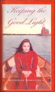 Cover of: Keeping the Good Light