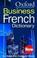 Cover of: The Oxford French Business Dictionary