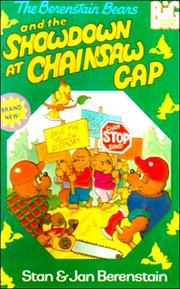 Cover of: The Berenstain Bears and the Showdown at Chainsaw Gap by 