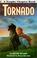Cover of: Tornado (Trophy Chapter Books)