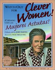 Cover of: Watch Out for Clever Women/Cuidado Con Las Mujeres Astutas: Hispanic Folktales