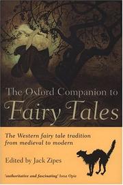 Cover of: The Oxford Companion to Fairy Tales: The Western Fairy Tale Tradition from Medieval to Modern