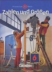 Cover of: Zahlen und Größen 6. Berlin. Grundschule. (Lernmaterialien)