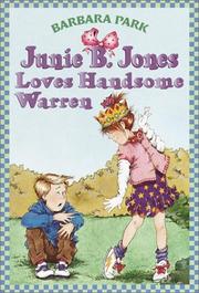 Junie B. Jones Loves Handsome Warren (Junie B. Jones) by Barbara Park, Denise Brunkus
