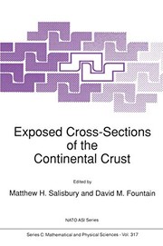 Exposed cross-sections of the continental crust by NATO Advanced Study Institute on Exposed Cross-Sections of the Continental Crust (1988 Killarney, Ont.)