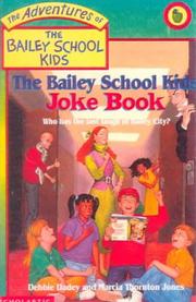 Cover of: The Bailey School Kids Joke Book by Daniella Burr, Daniella Burr