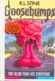 Cover of: The Blob That Ate Everyone by R. L. Stine