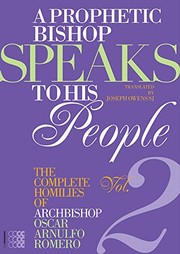 Cover of: Prophetic Bishop Speaks to His People Vol. 2: The Complete Homilies of Archbishop Oscar Arnulfo Romero