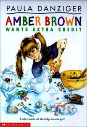 Cover of: Amber Brown Wants Extra Credit (Amber Brown) by Paula Danziger, Paula Danziger