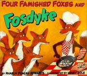Cover of: Four Famished Foxes and Fosdyke by Pamela Duncan Edwards