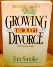 Cover of: Growing Thru Divorce by Jim Smoke
