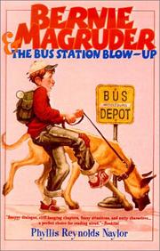Cover of: Bernie Magruder and the Bus Station Blow-Up | 