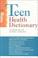 Cover of: Watts Teen Health Dictionary