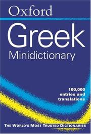 Cover of: The Oxford Greek minidictionary: Greek-English, English-Greek : Hellēnoangliko, Angloellēniko