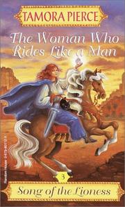 Cover of: The Woman Who Rides Like a Man (Song of the Lioness) by Tamora Pierce