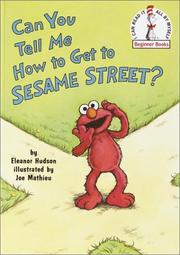 Cover of: Can You Tell Me How to Get to Sesame Street?