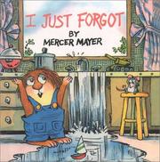 Cover of: I Just Forgot (Mercer Mayer's Little Critter) by Mercer Mayer