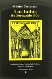 Cover of: Los Bubis de Fernando Póo: descripción monográfica etnológica de una tribu de negros del África Occidental : con 200 ilustraciones en el texto, 9 láminas y 2 mapas