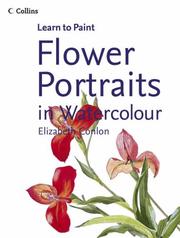 Cover of: Flower Portraits in Watercolour (Collins Learn to Paint) by Elizabeth Conlon