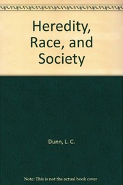 Cover of: Heredity, Race, and Society by L. C. Dunn