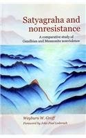 Cover of: Satyagraha and nonresistance by Weyburn W. Groff