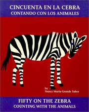 Cover of: Fifty on the Zebra/Cincuenta En LA Cebra by Nancy Maria Grande Tabor