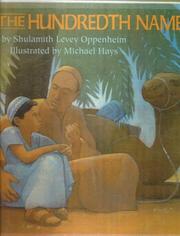 Cover of: The Hundredth Name | Shulamith Levey Oppenheim