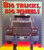 Cover of: Big Trucks, Big Wheels (Marvelous Machines)