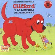 Cover of: Clifford Y LA Limpieza De Primavera/Cliffords Spring Clean-Up by Norman Bridwell, Norman Bridwell