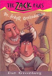 Cover of: Dr Jekyll, Orthodontist (Zack Files) by Dan Greenburg