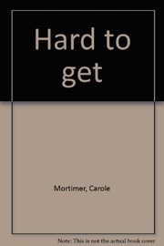 Cover of: Hard to Get by Carole Mortimer