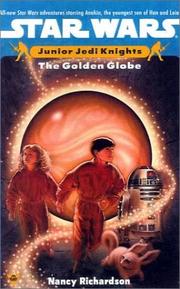 Cover of: The Golden Globe (Star Wars: Junior Jedi Knights) by Nancy Richardson