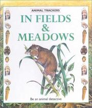 Cover of: In Fields & Meadows (Animal Trackers)