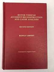 Motor vehicle accident reconstruction and cause analysis by Rudolf Limpert