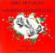 Cover of: Mike Mulligan y su Maquina Maravillosa by Virginia Lee Burton