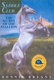 Cover of: Secret of the Stallion (Saddle Club Super Edition)