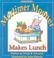Cover of: Mortimer Mooner Makes Lunch