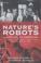 Cover of: Nature's Robots