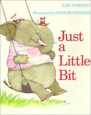 Cover of: Just a Little Bit by Ann Tompert