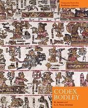 CODEX BODLEY: A PAINTED CHRONICLE FROM THE MIXTEC HIGHLANDS, MEXICO by MAARTEN JANSEN