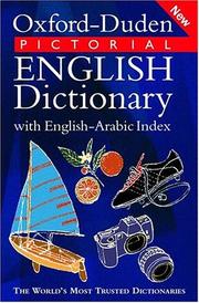 Cover of: Oxford-Duden pictorial English dictionary with English-Arabic index by [edited by Michael Clark and Bernadette Mohan] ; English-Arabic index prepared by Moustafa Gabr.