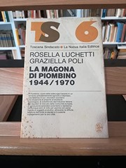 La Magona di Piombino (1944-1970) by Rosella Luchetti