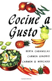 Cover of: Cocine a gusto by Berta Cabanillas de Rodríguez