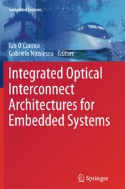Cover of: Integrated Optical Interconnect Architectures for Embedded Systems