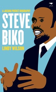 Steve Biko by Lindy Wilson