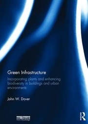 Green Infrastructure by John W. Dover