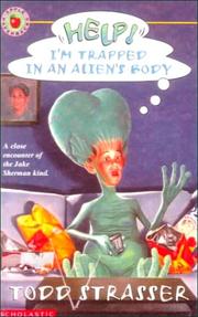 Cover of: Help! I'm Trapped in an Alien's Body (Help! I'm Trapped) by 