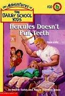 Hercules Doesn't Pull Teeth by Debbie Dadey, Marcia Thornton Jones