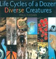 Cover of: Life Cycles of a Dozen Diverse Creatures